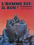 L'Homme Est-il Bon? HC (2016 Les Humanoides) 1-1ST
