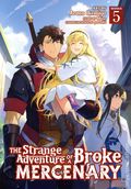 Strange Adventure of a Broke Mercenary GN (2021- Seven Seas) 5-1ST