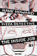 Hank Howard Pizza Detective the Inside Job (2026 Bad Idea) 1G