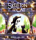 Skeleton and the Cat HC (2026 HarperCollins) 1-1ST