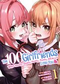100 Girlfriends Who Really, Really, Really, Really, Really Love You GN (2022 Seven Seas/Ghost Ship) 1-1ST