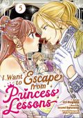 I Want to Escape from Princess Lessons GN (2025 Seven Seas) 5-1ST
