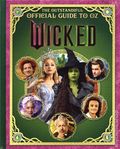 Wicked The Outstandiful Official Guide to Oz HC (2026 Random House) 1-1ST