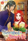Betrothed to My Sister's Ex GN (2026 Seven Seas) 3-1ST