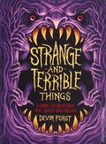 Strange and Terrible Things HC (2026 Abrams) A Guide to Creatures that Haunt Our Dreams 1-1ST