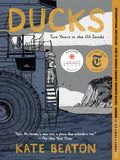 Ducks Two years in the Oil Sands TPB (2025 Drawn and Quarterly) 1-REP
