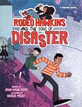 Rodeo Hawkins and the Sons of Disaster HC (2026 Holiday House) A Graphic Novel 1-1ST