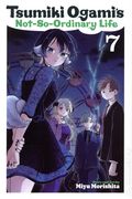 Tsumiki Ogami’s Not-So-Ordinary Life GN (2025 Viz) 7-1ST