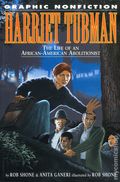 Graphic Nonfiction: Harriet Tubman GN (2005 Rosen) The Life of an African-American Abolitionist 1-1ST