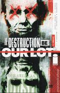 If Destruction Be Our Lot (2026 Image) 4C
