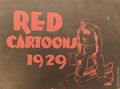 Red Cartoons (1926 Daily Worker) 1929