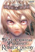 Blood-Crawling Princess of a Ruined Country GN (2026 Yen Press) 1-1ST