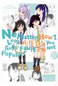 No Matter How I Look At It, It's You Guys' Fault I'm not Popular GN (2013 Yen Press) 27-1ST