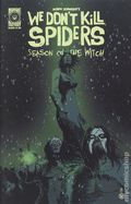 We Don't Kill Spiders Season of the Witch (2025 Midnight Factory Press) 4A