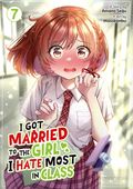 I Got Married to the Girl I Hate Most in Class GN (2025 Seven Seas) 7-1ST
