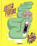 Lost in the Future HC (2026 Papercutz) The Complete Collected Edition 1-1ST