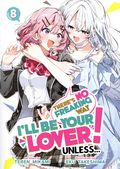 There's No Freaking Way I'll be Your Lover! Unless... SC (2023 Airship) Light Novel 8-1ST