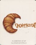 Croissant A Collection of Art by Steaphane Roux SC (2010 Essential Sequential) 1-1ST