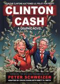 Clinton Cash HC (2016 Regnery) A Graphic Novel 1-REP
