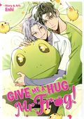 Give Me a Hug, Mr. Frog! GN (2026 Seven Seas) 1-1ST
