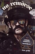 No Remörse: The Illustrated True Stories of Lemmy Kilmister and Motörhead HC (2025 Z2 Comics) 1-1ST