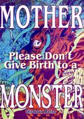 Mother Please Don't Give Birth to a Monster TPB (2026 Uncivilized Books) 1-1ST