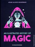 An Illustrated History of Magic HC (2026 Flying Eye Books) 1-1ST