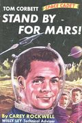 Tom Corbett Space Cadet Stand By For Mars! HC (1952 Grosset & Dunlap) 1-1ST