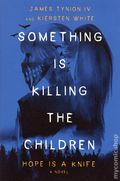 Something is Killing the Children Hope is a Knife HC (2026 Crown) A Novel 1A-1ST