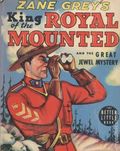 Zane Grey's King of the Royal Mounted and the Great Jewel Mystery (1939 Whitman BLB) 1486