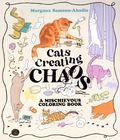 Cats Creating Chaos SC (2026 Smith Street Books) A Mischievous Coloring Book 1-1ST