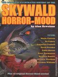Complete Illustrated History of the Skywald Horror-Mood SC (2004 Headpress) 1-1ST