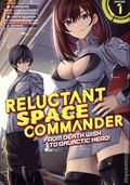 Reluctant Space Commander From Death Wish to Galactic Hero! GN (2026 Seven Seas) 1-1ST