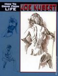 Joe Kubert How to Draw from Life SC (2009) 1-1ST