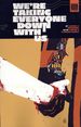 We're Taking Everyone Down With Us TPB (2025 Image) 1-1ST