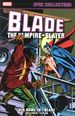 Blade The Vampire-Slayer: His Name Is...Blade TPB (2026 Marvel) Epic Collection 1-1ST