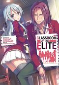 Classroom of the Elite SC (2019 A Seven Seas Light Novel) 7-1ST