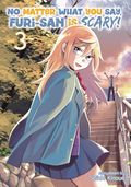 No Matter What You Say Furi-San is Scary GN (2021 Seven Seas) Manga 3-1ST