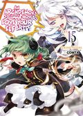 An Archdemon's Dilemma: How to Love Your Elf Bride SC (2019- J-Novel Club) A Light Novel 15-1ST