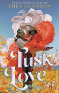 Tusk Love HC (2025 Random House Worlds) A Critical Role Novel 1-1ST