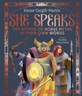 She Speaks: The Women of Norse Myths in Their Own Words HC (2025 Abrams) 1-1ST