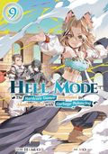 Hell Mode SC (2023 Yen Press) The Hardcore Gamer Dominates in Another World with Garbage Balancing A Light Novel 9-1ST