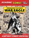 Ferdinando Tacconi's War Eagle TPB (2026 Book Palace) Soaring from the Pages of COMET and TOP SPOT 1-1ST