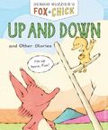 Fox and Chick Up and Down and Other Stories TPB (2021 Chronicle Books)v 1-1ST