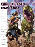 Carbon Based: The Art of Lewis LaRosa HC (2026 Oni Press) 1-1ST
