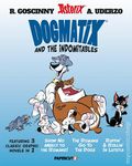 Dogmatix and the Indomitables GN (2025 Papercutz) 3 Classic Graphic Novels in 1 1-1ST