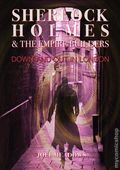 Sherlock Holmes and the Empire Builders Down and Out in London HC (2026 Tripwire) 1-1ST
