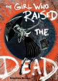 Girl Who Raised The Dead TPB (2026 Uncivilized Books) 1-1ST