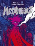 Metadoggoz HC (2026 Drawn and Quarterly) 1-1ST