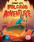 Danny Gos Volcano Adventure HC (2026 Abrams Books) 1-1ST